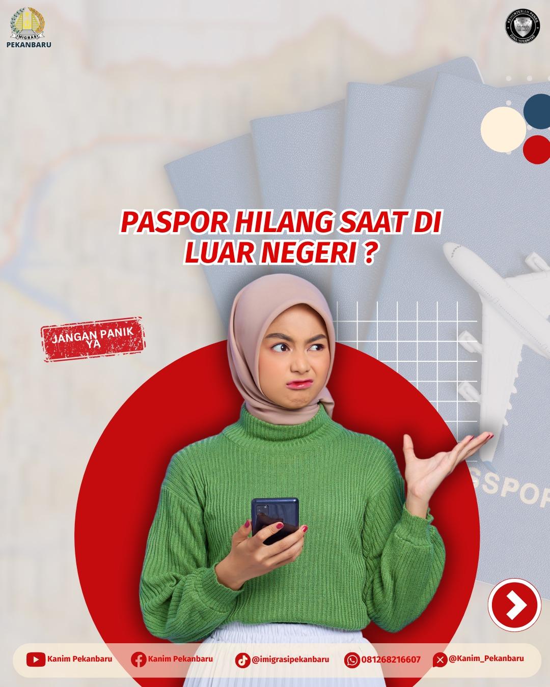 PASPOR HILANG SAAT TRAVELING KE LUAR NEGERI, INI YANG HARUS DILAKUKAN  PEKANBARU
