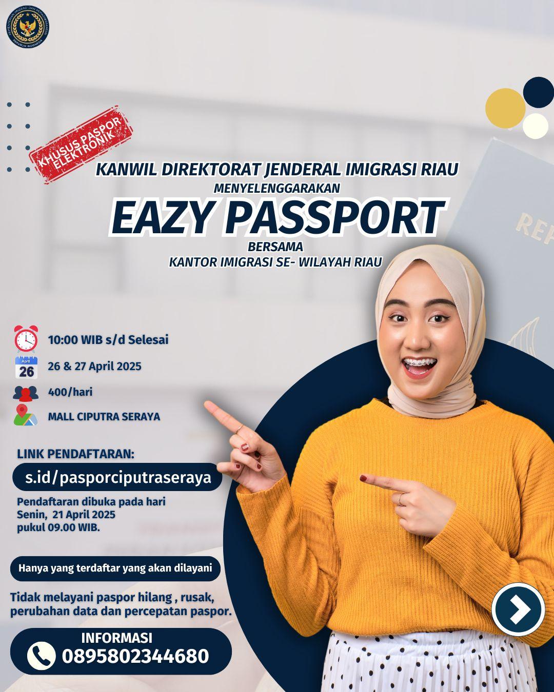 LAYANAN EAZY PASSPORT DI MAL CIPUTRA SERAYA PADA TANGGAL 26-27 APRIL 2025