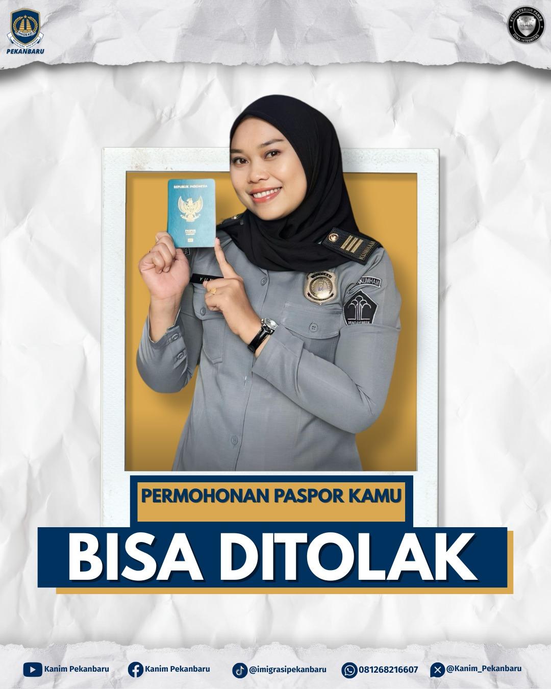 HATI-HATI! PERMOHONAN PASPOR BISA DITOLAK DI KANTOR IMIGRASI PEKANBARU